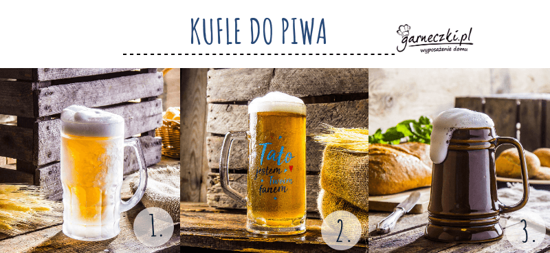 Kufle do piwa - prezent dla taty