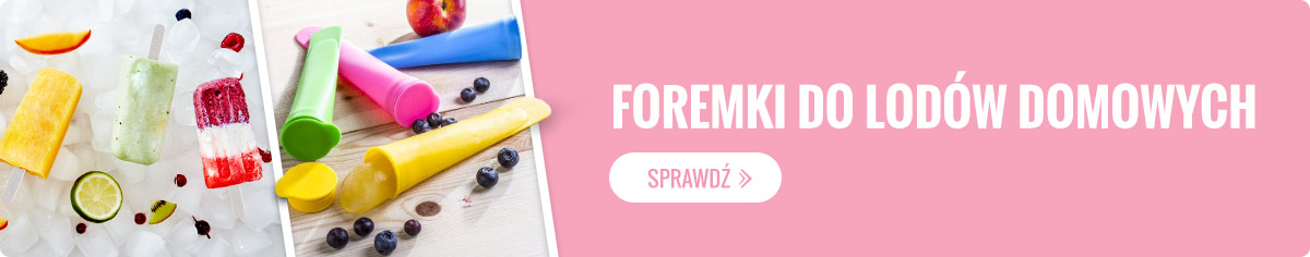 Foremki do lodów domowych